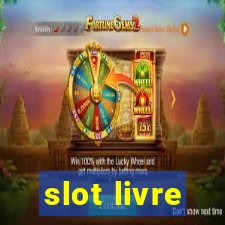 slot livre