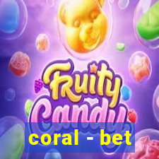 coral - bet