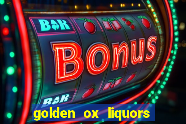 golden ox liquors & wine