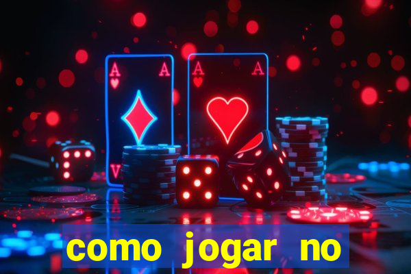 como jogar no tigrinho e ganhar