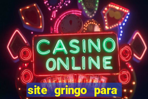 site gringo para ganhar dinheiro