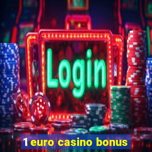 1 euro casino bonus