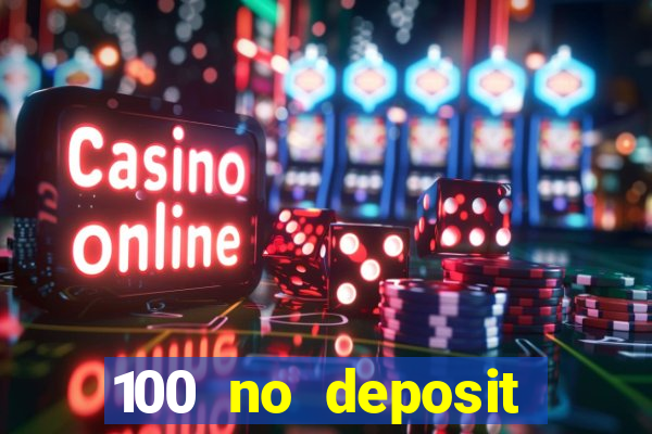 100 no deposit casino bonus codes