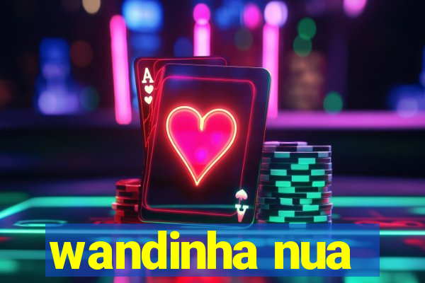 wandinha nua