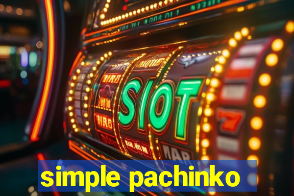 simple pachinko