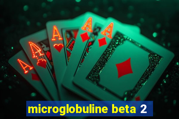 microglobuline beta 2