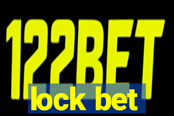 lock bet