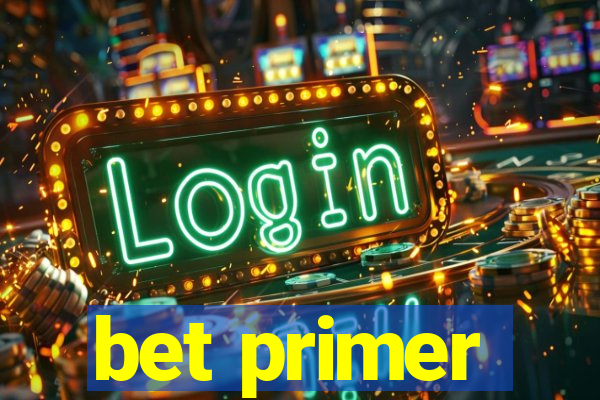 bet primer