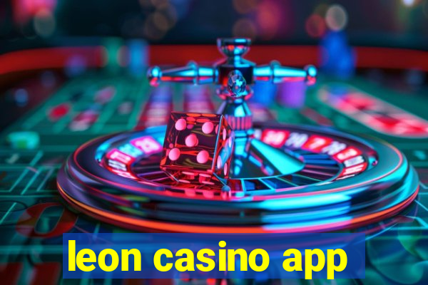 leon casino app