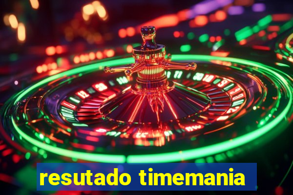 resutado timemania