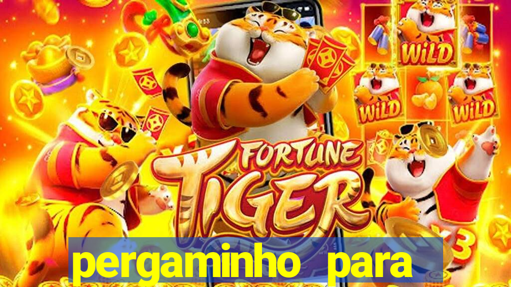 pergaminho para escrever dentro