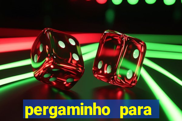 pergaminho para escrever dentro