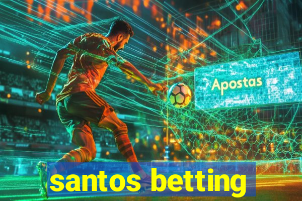 santos betting