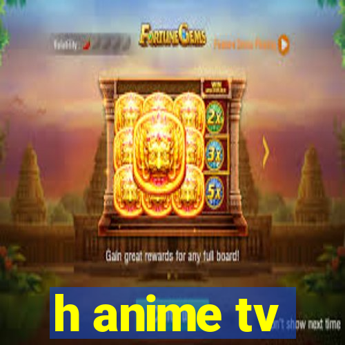 h anime tv