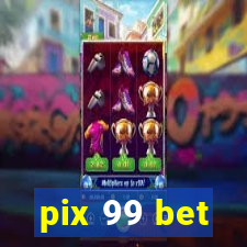 pix 99 bet