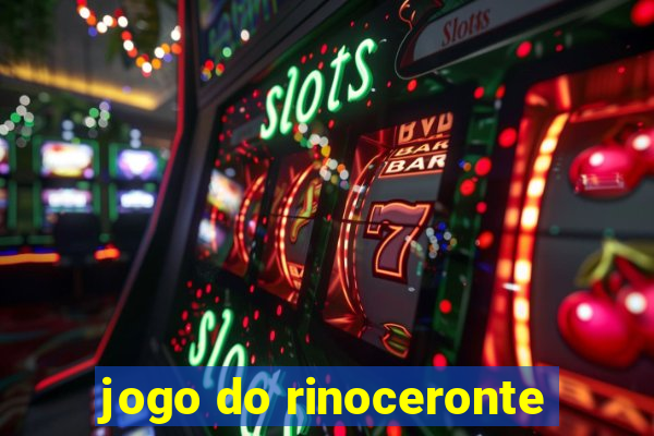 jogo do rinoceronte