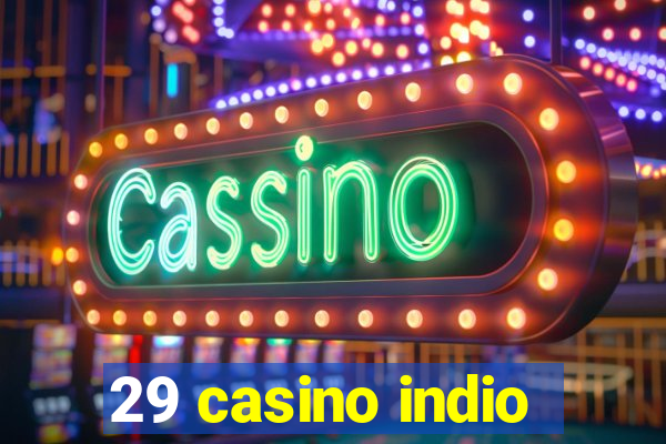 29 casino indio