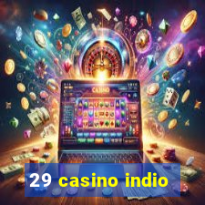 29 casino indio