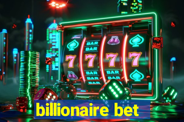 billionaire bet