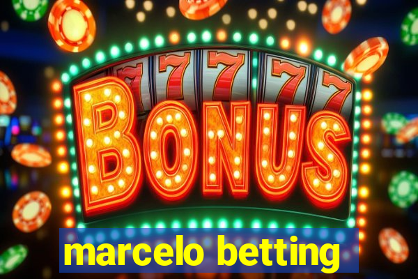 marcelo betting