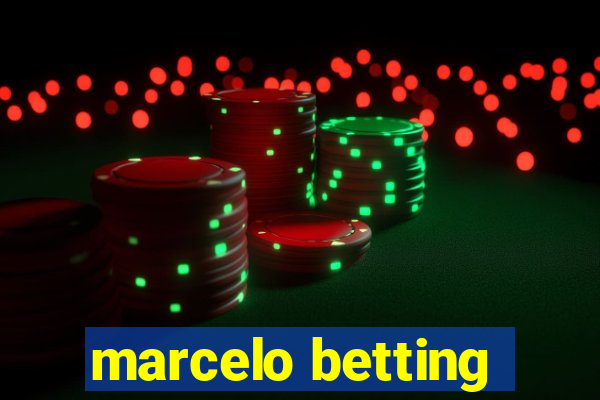 marcelo betting