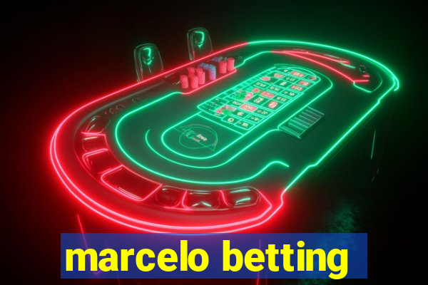 marcelo betting