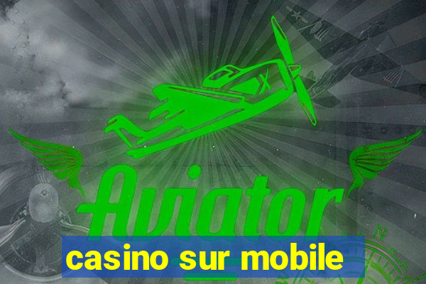 casino sur mobile