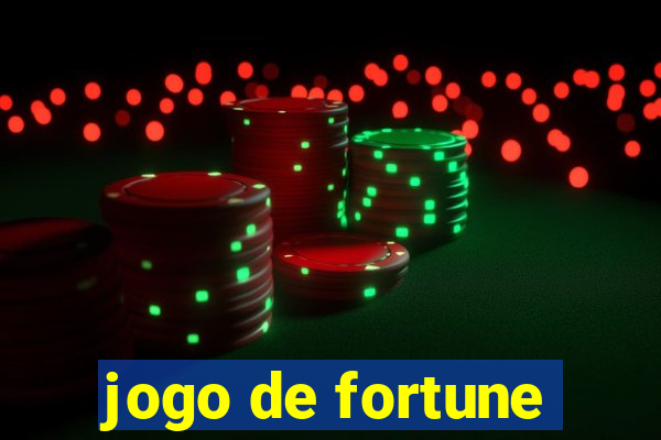 jogo de fortune