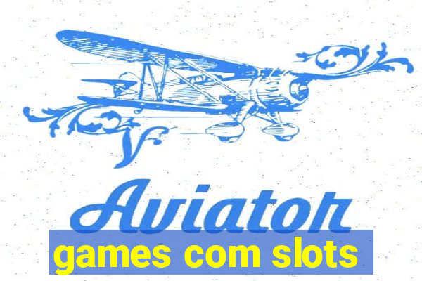 games com slots