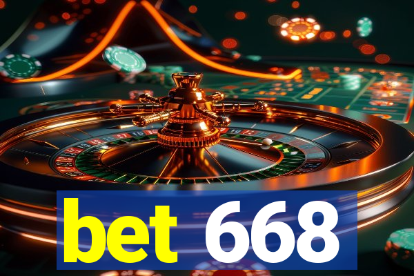 bet 668