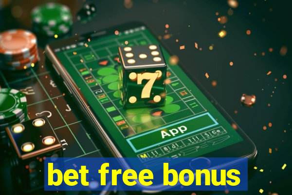 bet free bonus