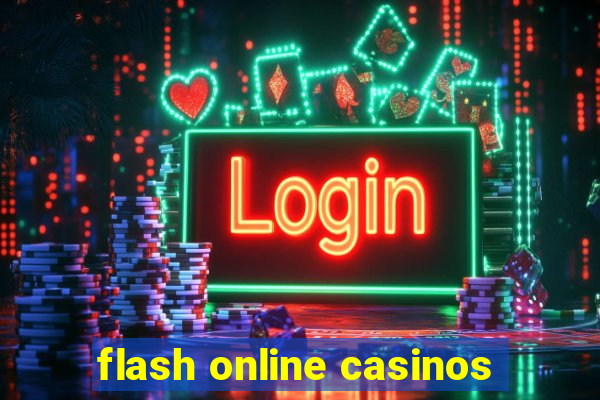 flash online casinos