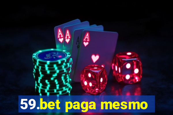 59.bet paga mesmo