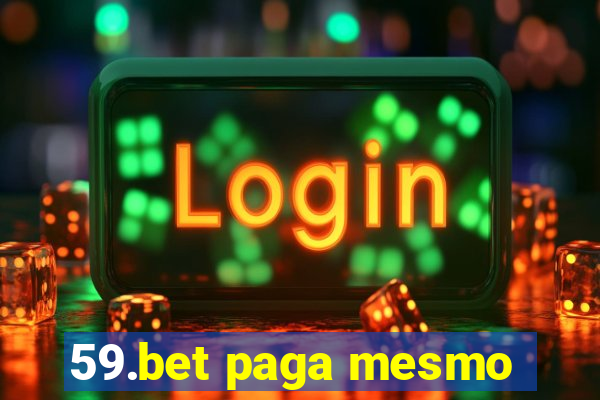 59.bet paga mesmo