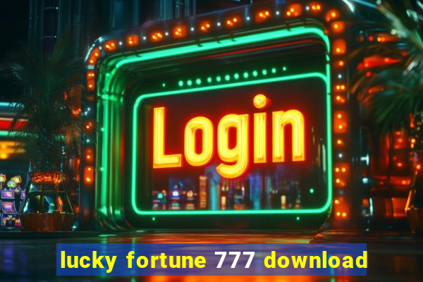 lucky fortune 777 download