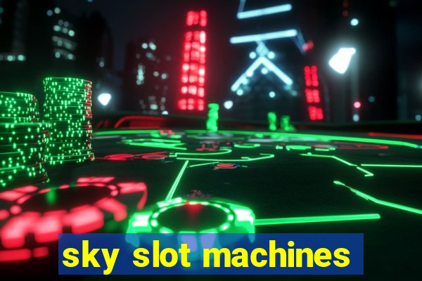 sky slot machines