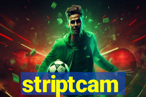 striptcam