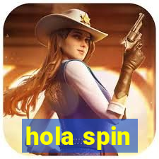 hola spin