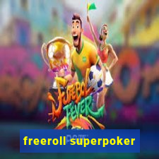 freeroll superpoker