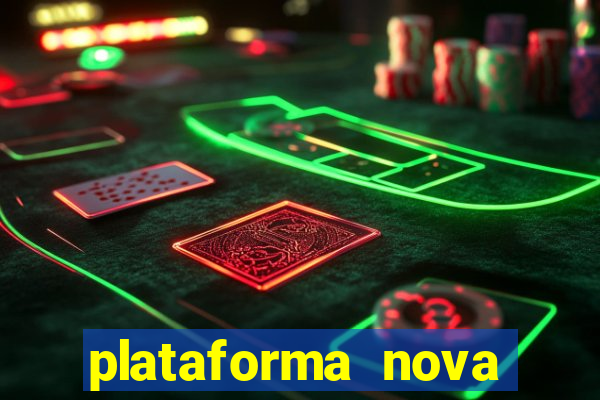 plataforma nova fortune tiger