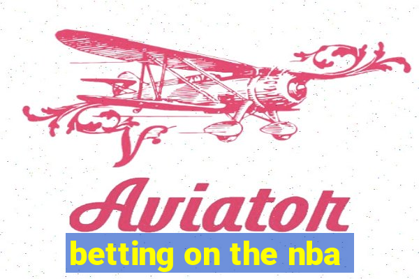 betting on the nba