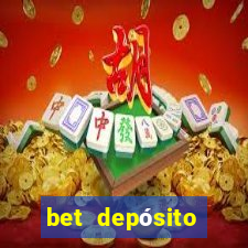 bet depósito mínimo 1 real