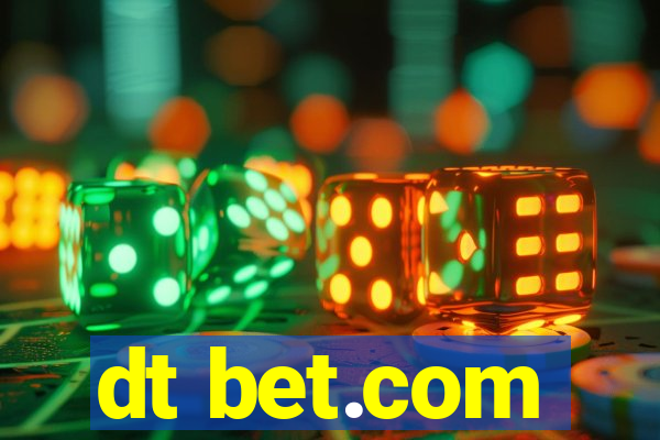 dt bet.com