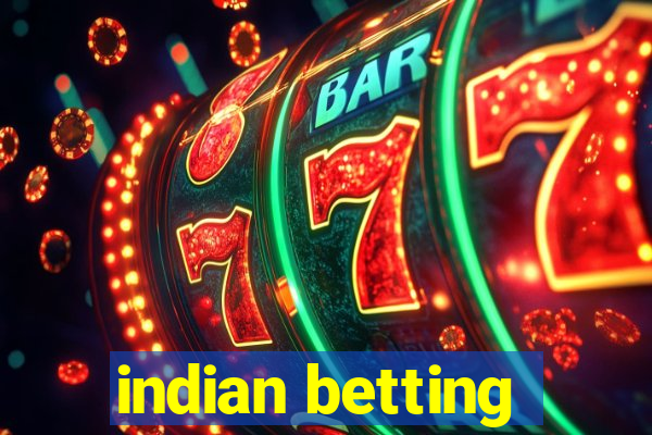 indian betting