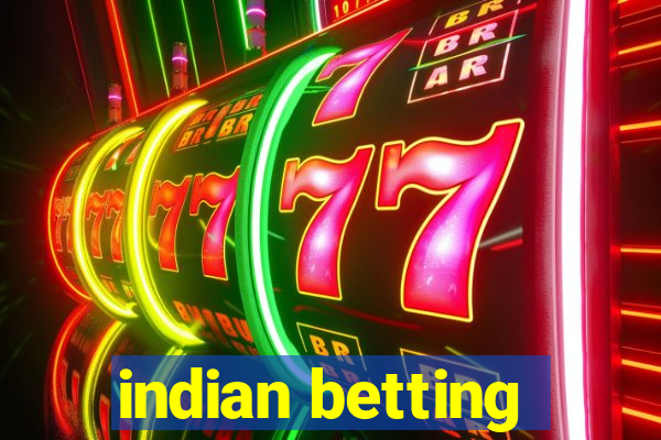 indian betting