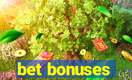 bet bonuses