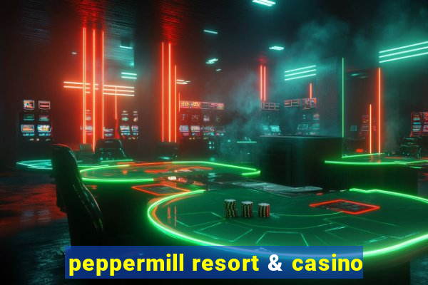 peppermill resort & casino