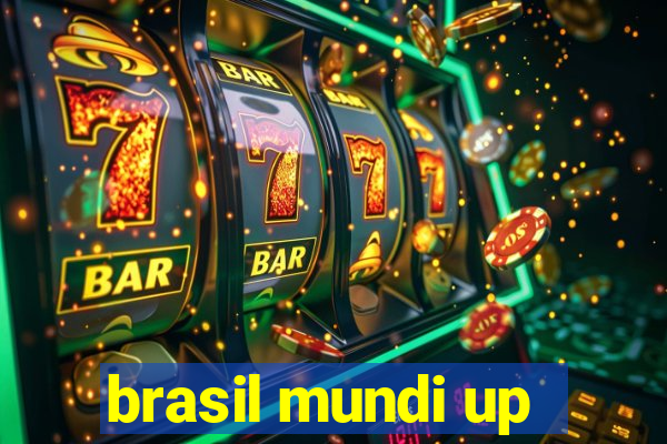 brasil mundi up