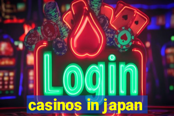 casinos in japan