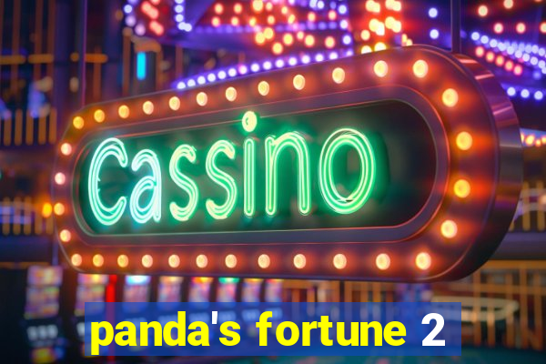 panda's fortune 2